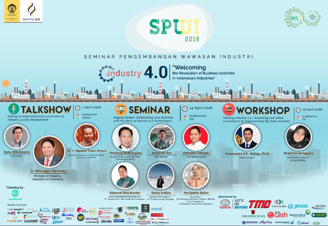 SPWI UI 2018 Industry 4.0: Welcoming The Revolution of Business Activities in Indonesiaâ€™s Industries