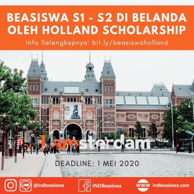 BEASISWA S1 - S2 DI BELANDA OLEH HOLLAND SCHOLARSHIP