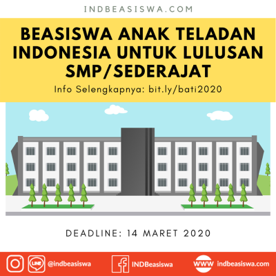 BEASISWA ANAK TELADAN INDONESIA TAHUN 2020 UNTUK LULUSAN SMP/SEDERAJAT