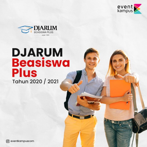 PERSYARATAN UNTUK MENJADI PENERIMA PROGRAM DJARUM BEASISWA PLUS TAHUN 2021/2022