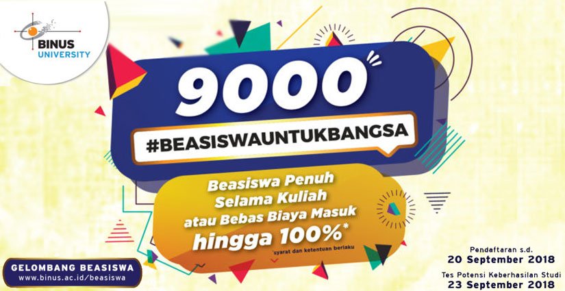 Poster Gelombang Beasiswa BINUS Dibuka, Dapatkan Bebas Biaya Masuk Hingga 100%