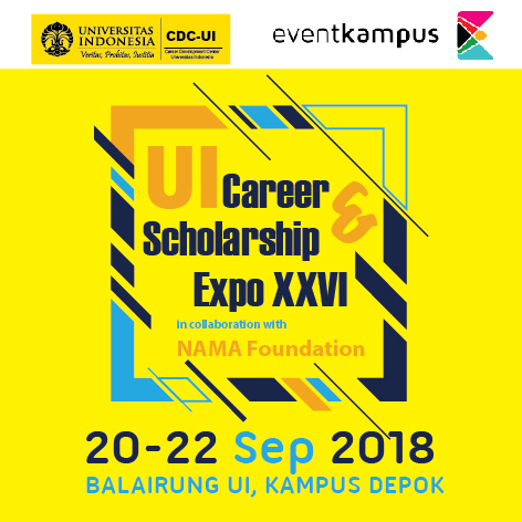 Poster UI CAREER & SCHOLARSHIP EXPO XXVI 2018 In Collaboration With NAMA Foundation