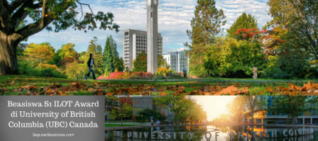 Poster BEASISWA S1 ILOT AWARD DI UNIVERSITY OF BRITISH COLUMBIA, KANADA